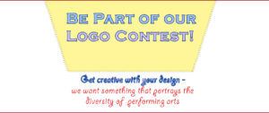 Be Part of our Logo Contest! Get creative with your design - we want something that portrays the diversity of performing arts